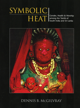 Paperback Symbolic Heat: Gender, Health & Worship Book