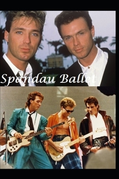 Paperback Spandau Ballet: 40th Anniversary Book