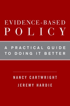 Paperback Evidence-Based Policy: A Practical Guide to Doing It Better Book