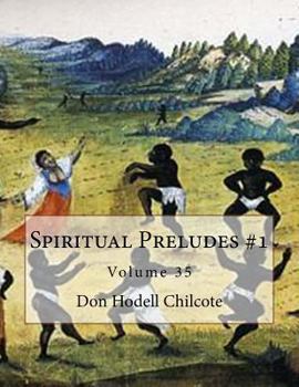 Paperback Spiritual Preludes #1 Volume 35 Book