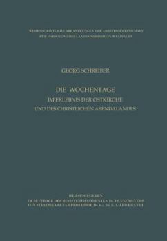 Paperback Die Wochentage Im Erlebnis Der Ostkirche Und Des Christlichen Abendlandes [German] Book