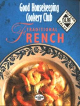 Paperback Traditional French Cooking ("Good Housekeeping" Cookery Club) Book