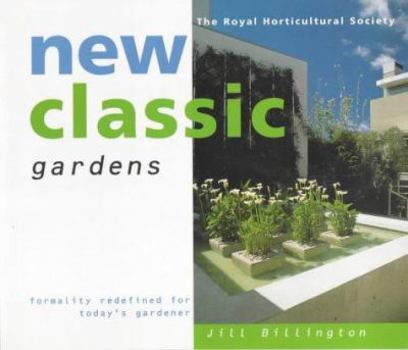 Hardcover The Royal Horticultural Society New Classic Gardens Book