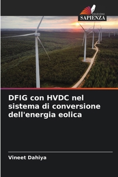 Paperback DFIG con HVDC nel sistema di conversione dell'energia eolica [Italian] Book