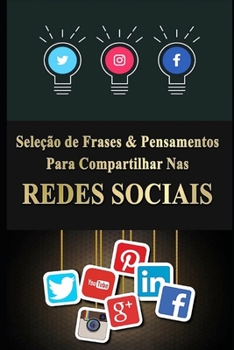 Paperback Seleção de Frases & Pensamentos para Compartilhar nas Redes Sociais [Portuguese] Book