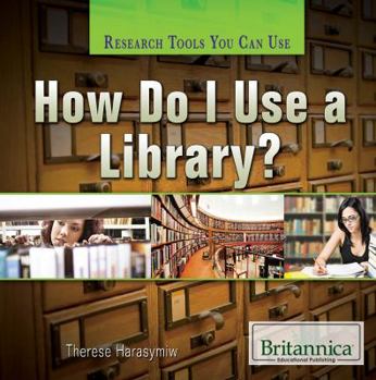 Library Binding How Do I Use a Library? Book