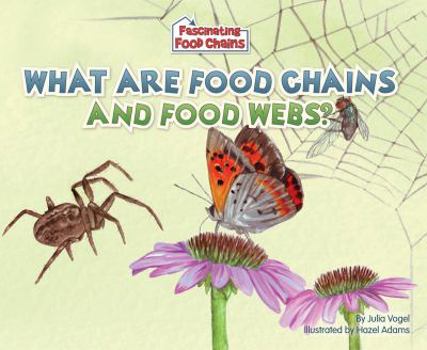 Library Binding What Are Food Chains and Food Webs? Book