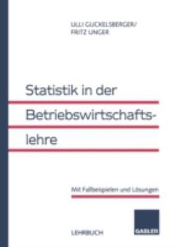 Paperback Statistik in Der Betriebswirtschaftslehre [German] Book