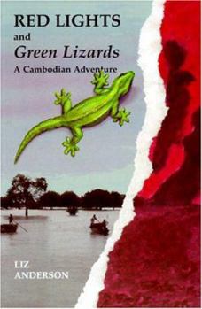 Paperback Red Lights and Green Lizards: A Cambodian Adventure Book