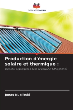 Paperback Production d'énergie solaire et thermique [French] Book