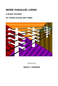 Paperback More Parallel Lines: 5 Short Stories of Other Places and Times Book