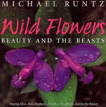 Hardcover Wild Flowers: Beauty and the Beasts Book