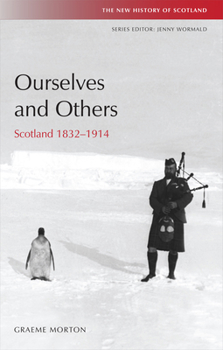 Hardcover Ourselves and Others: Scotland 1832-1914 Book