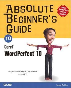 Paperback Absolute Beginner's Guide to Corel WordPerfect 10 Book