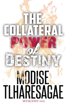 Paperback The Collateral Power of Destiny Book