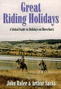 Paperback Great Riding Holidays: Around the World Book