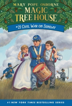 Civil War on Sunday (Magic Tree House, #21) - Book #21 of the Magic Tree House