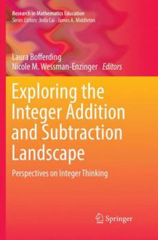 Paperback Exploring the Integer Addition and Subtraction Landscape: Perspectives on Integer Thinking Book