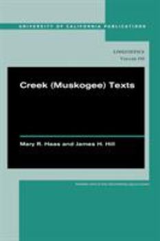 Creek (Muskogee) Texts - Book  of the UC Publications in Linguistics