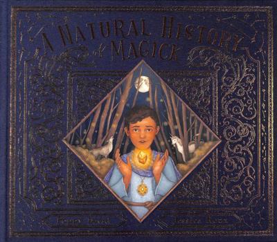 Hardcover A Natural History of Magick (Folklore Field Guides) Book