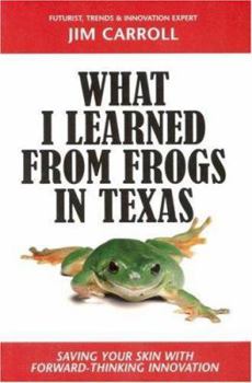 Paperback What I Learned from Frogs in Texas Book