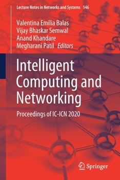 Paperback Intelligent Computing and Networking: Proceedings of IC-Icn 2020 Book