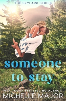 Someone To Stay: A Small Town Surprise Pregnancy Sports Romance (Skylark)