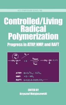 Hardcover Controlled/Living Radical Polymerization: Progress in Atrp, Nmp and Raft Book