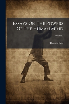 Paperback Essays On The Powers Of The Human Mind; Volume 2 Book