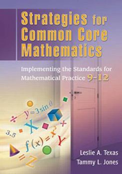 Strategies for Common Core Mathematics: Implementing the Standards for Mathematical Practice, K-5