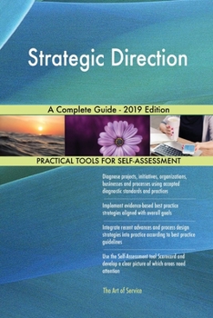 Paperback Strategic Direction A Complete Guide - 2019 Edition Book