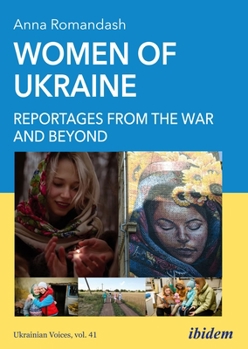 Paperback Women of Ukraine: Reportages from the War and Beyond Book