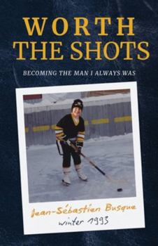 Worth the Shots: Becoming the Man I Always Was