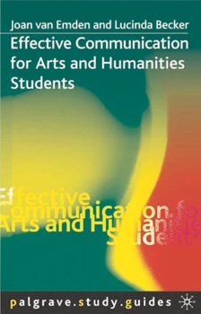Paperback Effective Communication for Arts and Humanities Students Book