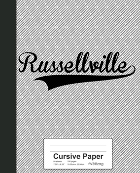 Paperback Cursive Paper: RUSSELLVILLE Notebook Book
