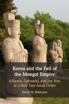 Paperback Korea and the Fall of the Mongol Empire Book