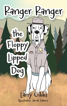 Hardcover Ranger Ranger the Floppy Lipped Dog Book