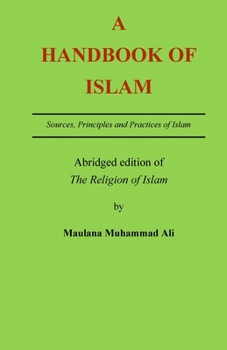 Paperback A Handbook of Islam: Abridged edition of 'The Religion of Islam' Book