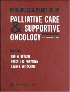 Hardcover Principles and Practice of Palliative Care and Supportive Oncology Book