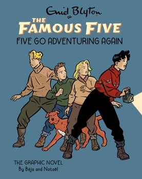 Five Go Adventuring Again: Book 2 (Famous Five Graphic Novel) - Book #2 of the Famous Five Graphic Novels