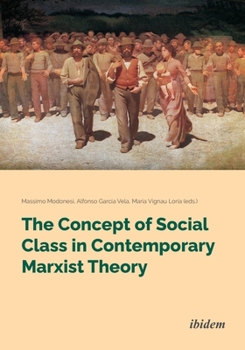 Paperback The Concept of Social Class in Contemporary Marxist Theory Book