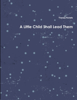 Paperback A Little Child Shall Lead Them Book
