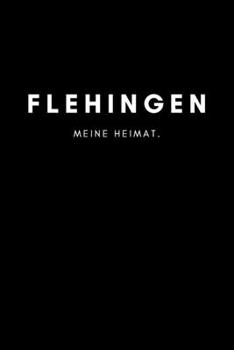 Paperback Flehingen: Notizbuch, Notizblock, Notebook - Liniert, Linien, Lined - DIN A5 (6x9 Zoll), 120 Seiten - Notizen, Termine, Planer, T [German] Book