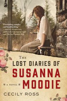 Paperback The Lost Diaries of Susanna Moodie: A Novel Book