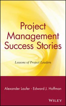 Hardcover Project Management Success Stories: Lessons of Project Leaders Book