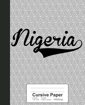 Paperback Cursive Paper: NIGERIA Notebook Book