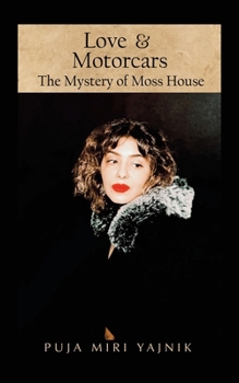 Paperback Love & Motorcars: The Mystery of Moss House Book