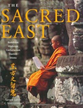 Paperback The Sacred East: Hinduism, Buddhism, Confucianism, Daoism, Shinto Book