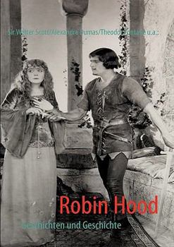 Robin Hood: Geschichten und Geschichte