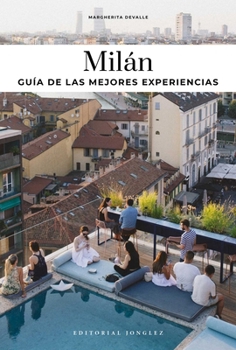 Paperback Milan - Guía de Las Mejores Experiencias [Spanish] Book